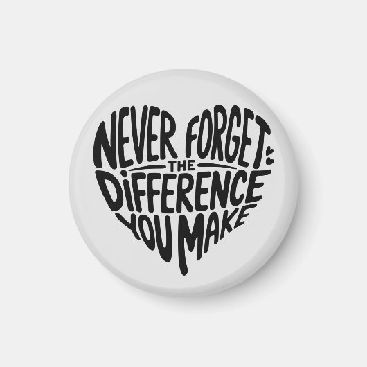 Aimant N'oubliez Jamais La Différence Que Vous Faites, Re (Devant)