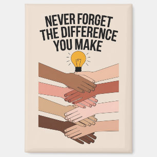 Aimant N'oubliez Jamais La Différence Que Vous Faites, Re