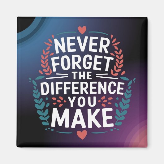 Aimant N'oubliez Jamais La Différence Que Vous Faites, Re (Devant)