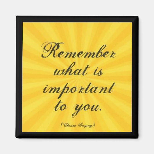 Aimant "N'Oubliez Pas Ce Qui Est Important Pour Vous" (Devant)