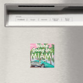 Aimant Nous allons à Miami (In Situ (Lave-vaisselle))