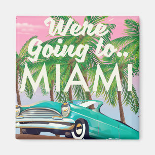 Aimant Nous allons à Miami
