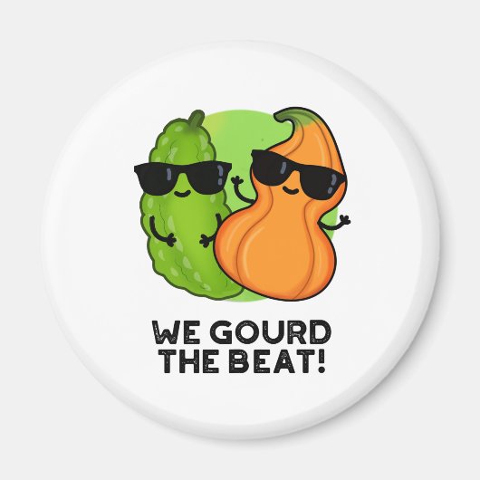 Aimant Nous Avons Gourdi Le Beat Funny Veggie Pun (Devant)