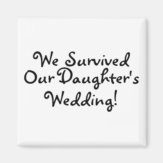 Aimant Nous avons survécu à nos filles Mariage (Devant)