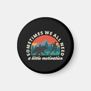 Aimant  Nous avons tous besoin d'un peu de motivation amu