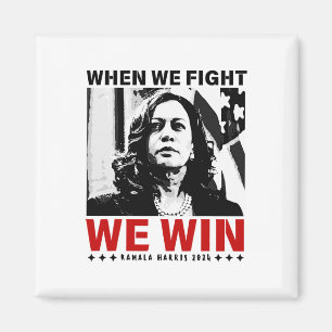 Aimant Nous Combattons Nous Gagnons 2024 Kamala Harris Po