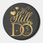 Aimant Nous Faisons Encore 5 Anniversaires Mariages Cercl (Devant)