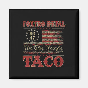 Aimant Nous Le Peuple Taco Foxtrot Delta Taco 2