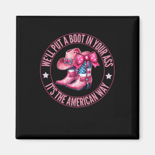 Aimant Nous mettrons Un Boot Dans Votre Western Cowgirl 4