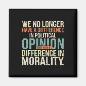 Aimant Nous N'Avons Plus De Différence D'Opinion Politiqu (Devant)