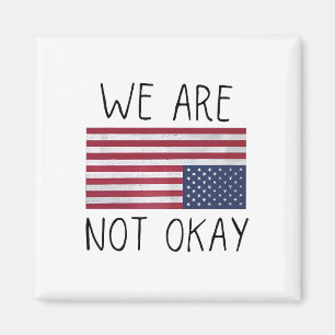 Aimant Nous ne sommes pas Ok Drapeau américain à l'envers