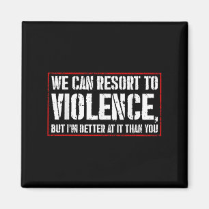Aimant Nous Pouvons Faire Appel À La Violence, Mais Je Su