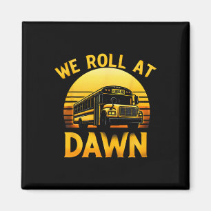 Aimant Nous Roulons À Retro Dawn School Bus Drive 100 Jou