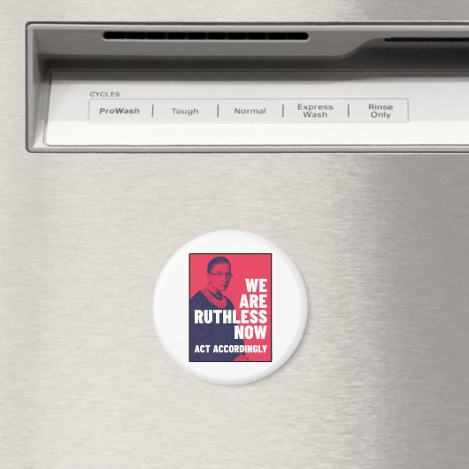 Aimant Nous sommes impitoyables maintenant - Agissez en c (In Situ (Lave-vaisselle))