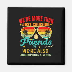 Aimant Nous sommes plus que de simples amis de croisière
