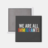 Aimant Nous sommes tous des immigrants LGBT Rainbow Ally (Recto/Verso)