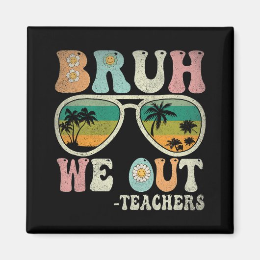 Aimant Nous Sortons Des Enseignants Super Rétro Heureux D (Devant)