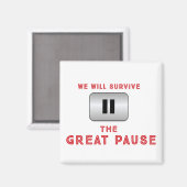 Aimant Nous survivrons à la Grande Pause (Recto/Verso)
