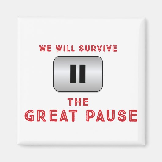Aimant Nous survivrons à la Grande Pause (Devant)