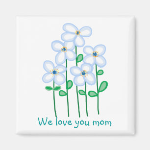 Aimant Nous t'aimons maman fleurs