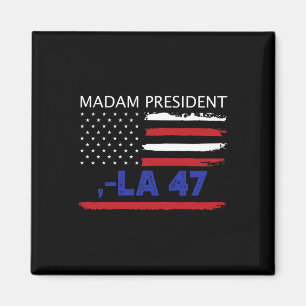 Aimant Nous Votons Pour Madame La Présidente Kamala 47 20