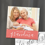 Aimant Nous vous aimons Grand-mère Photo personnalisée<br><div class="desc">Magnets imprimés personnalisés et abordables personnalisés avec vos photos et texte. Ajoutez une photo spéciale avec votre mère ou votre grand-mère pour la fête des mères. Le texte dit "Nous t'aimons grand-mère" ou customisez-le avec votre propre message. Utilisez les outils de conception pour ajouter plus de photos, modifier la couleur...</div>