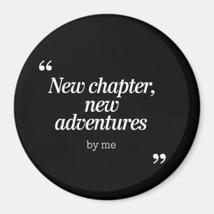 Aimant Nouveau chapitre, New Adventures Design by Me