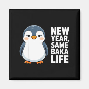 Aimant Nouvelle Année Même Vie de Baka Drôle Pingouin Sty