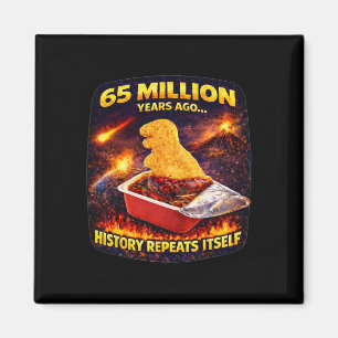 Aimant Nugget de dinosaure drôle il y a 65 millions d'ann