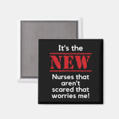 Aimant Nursing Quote It's The New Nurses That E Me Rn Dnp (Recto/Verso)
