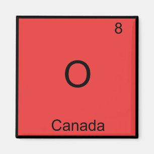 Aimant O - Canada Symbole d'élément de chimie Drôle