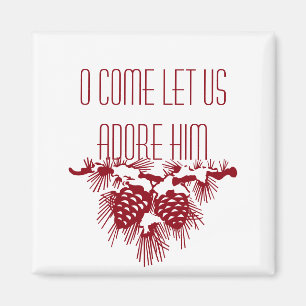 Aimant Ô VENEZ, ADORONS-LE Citation de Noël