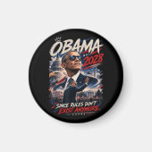 Aimant Obama 2028 Puisque les règles n'existent plus (Devant)