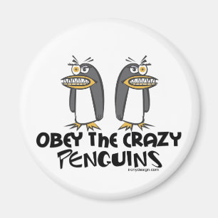 Aimant Obéissez les pingouins fous !