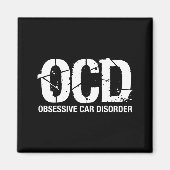 Aimant Ocd Obsessive Car Disorder Funny Lover Garage Guy  (Devant)