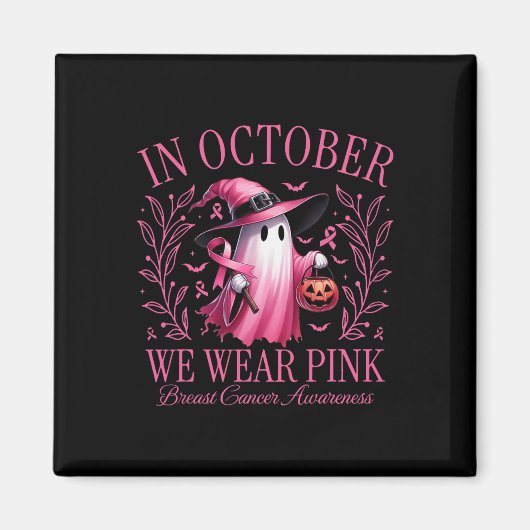 Aimant Octobre Nous Portons Pink Ghost Witch Cancer du Se (Devant)