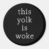 Aimant Oeufs Trending Funny Humour Ce jaune est le wake (Devant)