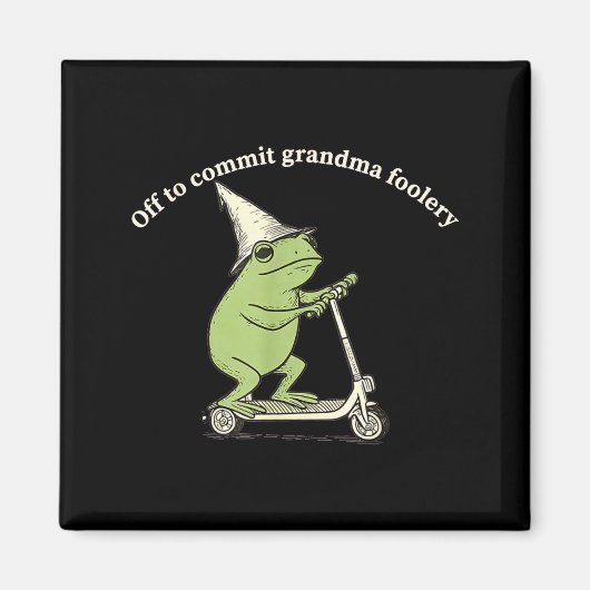 Aimant Off To Commit Grandma Foolery Funny Frog Meme  (Devant)