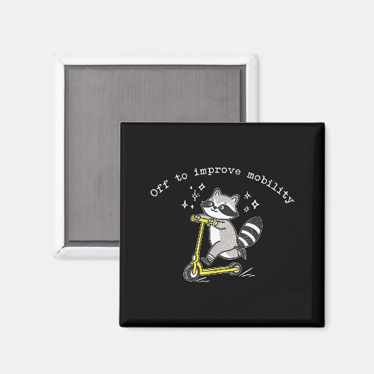 Aimant Off To Improve Mobility Funny Raccoon Pt Physical  (Recto/Verso)