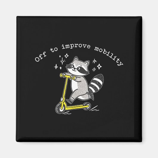 Aimant Off To Improve Mobility Funny Raccoon Pt Physical  (Devant)