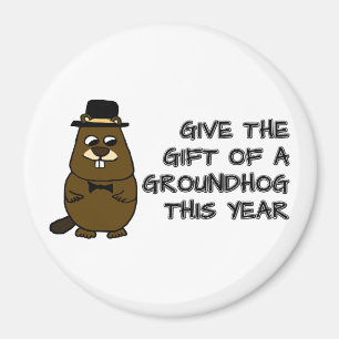 Aimant Offrez le cadeau d'une Groundhog cette année
