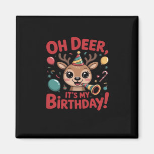 Aimant Oh Cerf C'est Mon Anniversaire Mignon Renne Festif