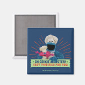 Aimant Oh Cookie Monster ! J'Ai Compris Ça Bien Pour Toi (Recto/Verso)