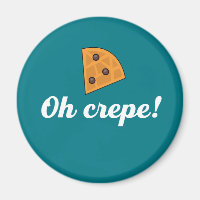 Oh Crepe Funny French Food Puns
