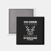 Aimant Oh Deer Everyone Is Here Modern Style  (Recto/Verso)