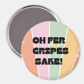 Aimant Oh fer Cripes Sake ! Humour scandinave/norvégien (Recto/Verso)