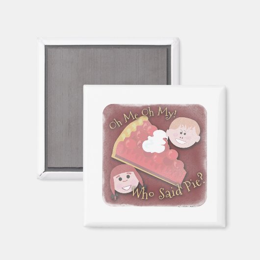 Aimant Oh Ma Pie ! (Recto/Verso)