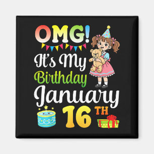 Aimant Oh mon dieu c'est mon anniversaire Né le 16 janvie