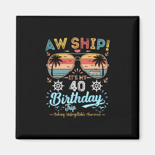 Aimant Oh mon dieu ! C'est mon voyage de 40e anniversaire