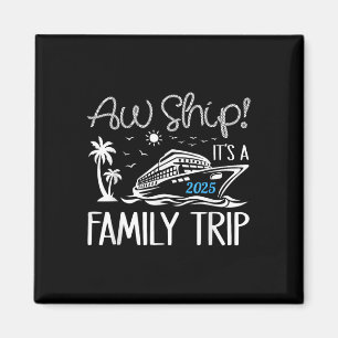 Aimant Oh mon dieu c'est un voyage en famille Croisière c